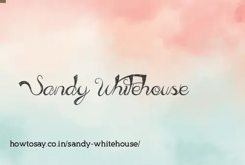 Sandy Whitehouse