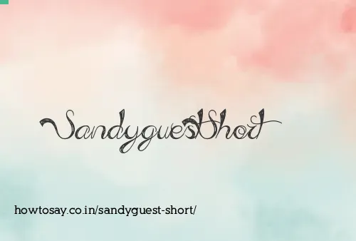 Sandyguest Short