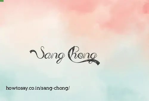 Sang Chong