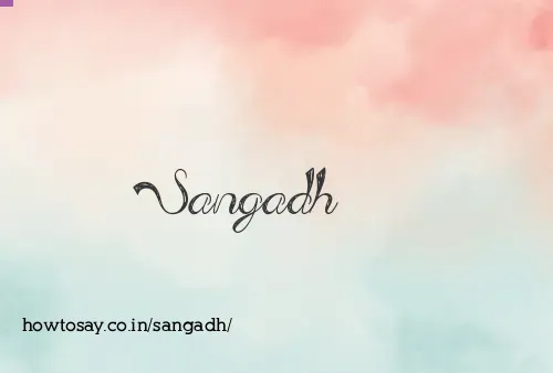 Sangadh