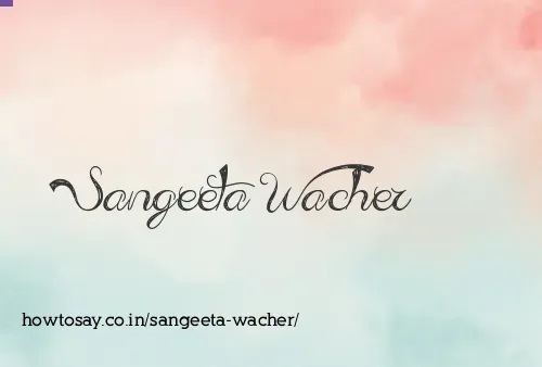 Sangeeta Wacher
