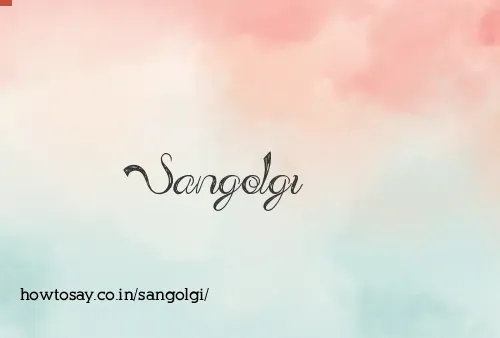 Sangolgi