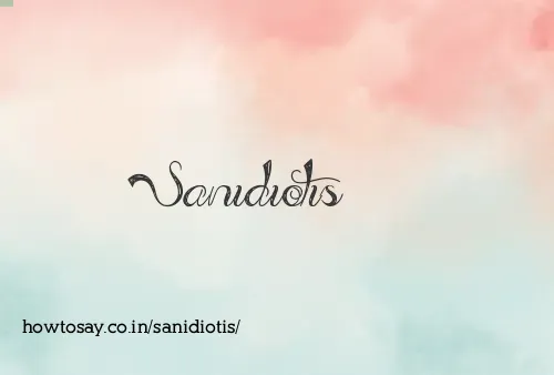 Sanidiotis