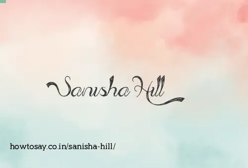 Sanisha Hill