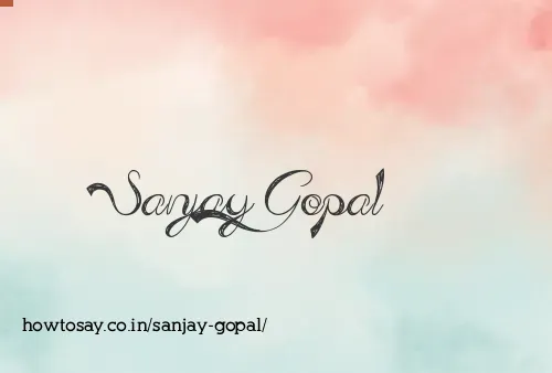 Sanjay Gopal