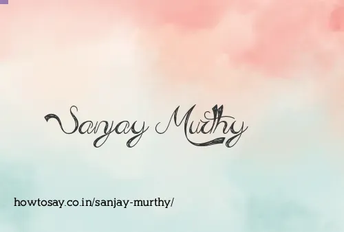Sanjay Murthy
