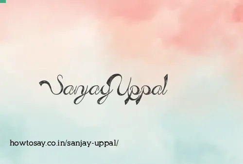Sanjay Uppal