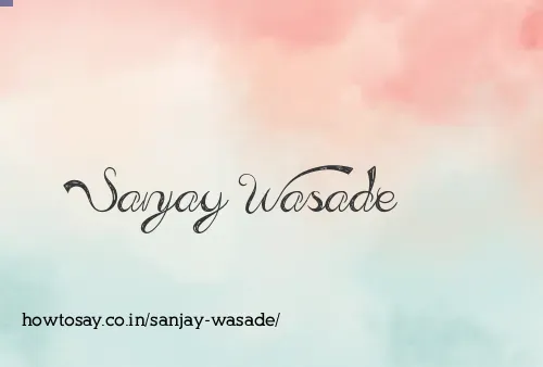 Sanjay Wasade