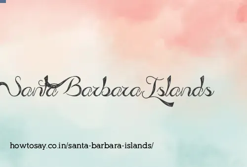 Santa Barbara Islands
