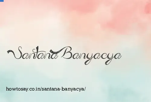 Santana Banyacya