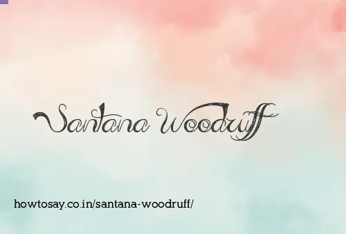 Santana Woodruff