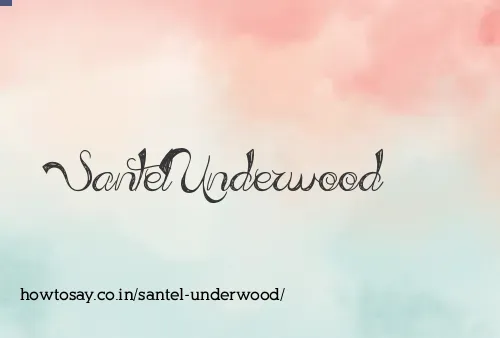 Santel Underwood