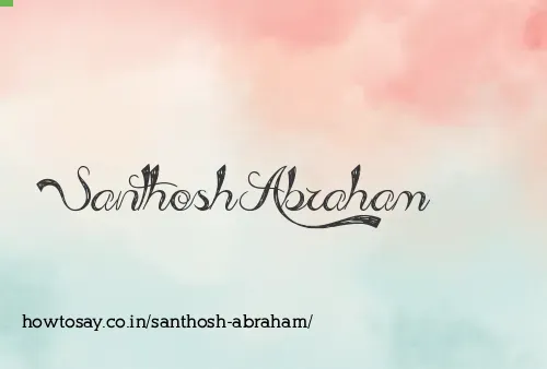 Santhosh Abraham