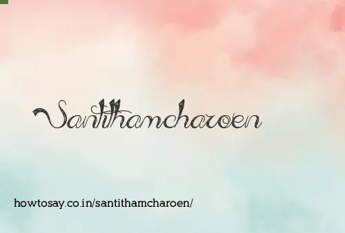 Santithamcharoen