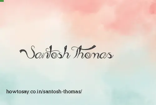 Santosh Thomas