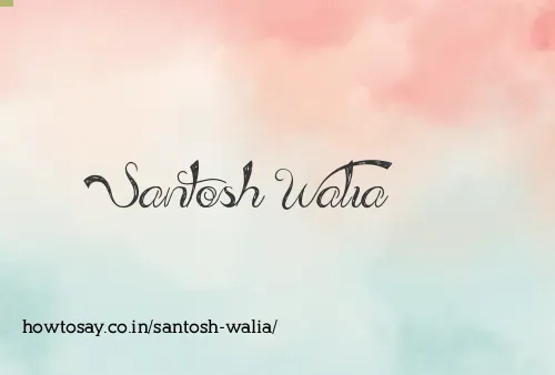 Santosh Walia