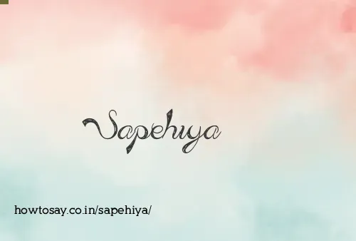 Sapehiya