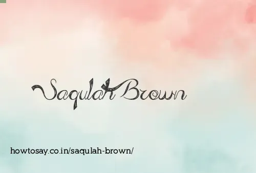 Saqulah Brown