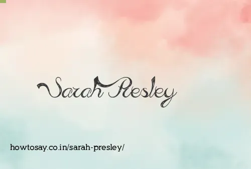 Sarah Presley