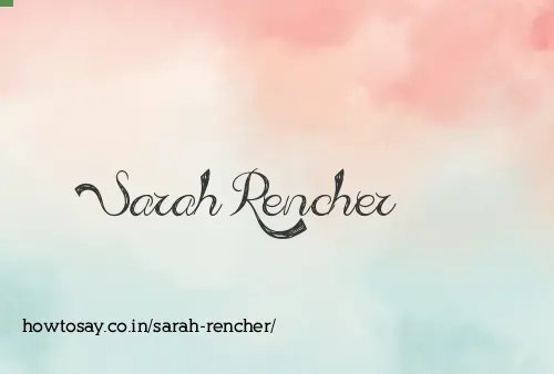 Sarah Rencher