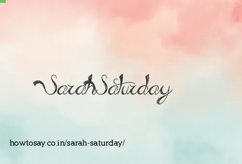 Sarah Saturday
