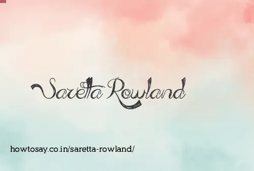 Saretta Rowland