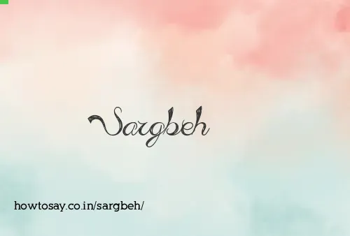 Sargbeh