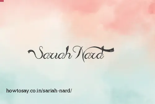 Sariah Nard