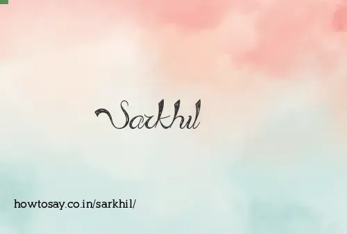 Sarkhil