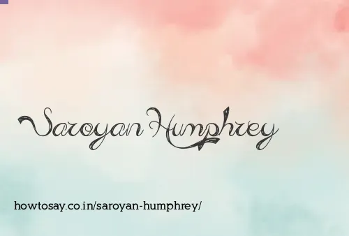 Saroyan Humphrey