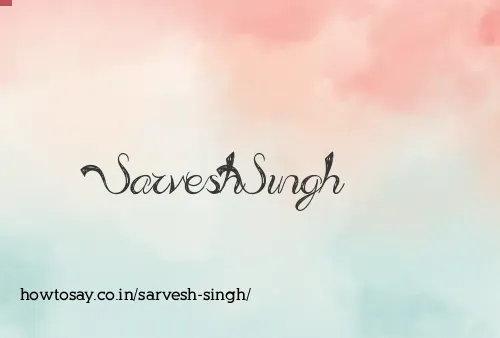 Sarvesh Singh