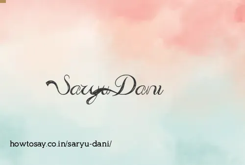 Saryu Dani