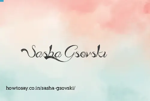 Sasha Gsovski