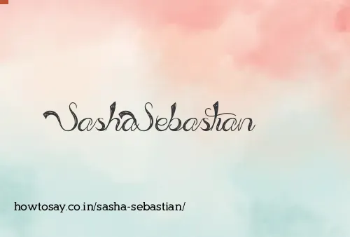 Sasha Sebastian