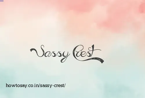 Sassy Crest