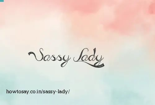 Sassy Lady