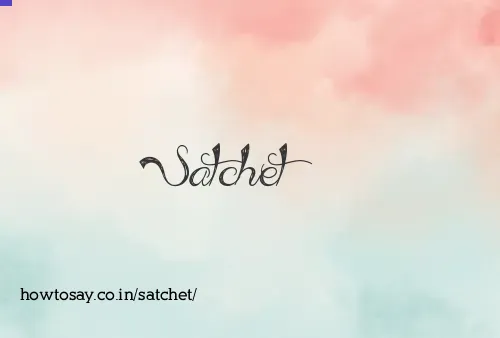 Satchet