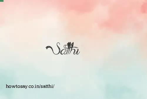 Satthi