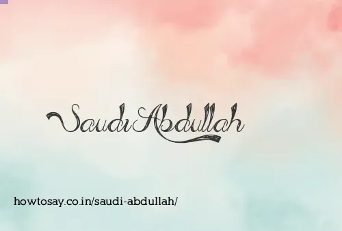 Saudi Abdullah