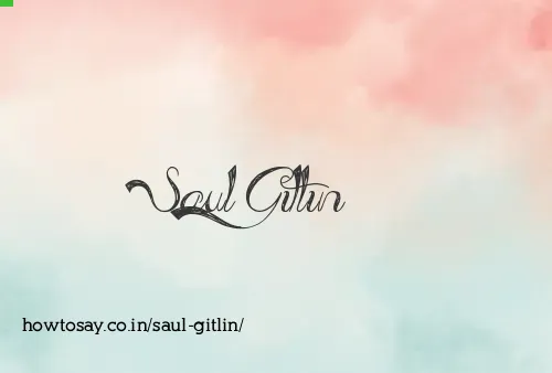Saul Gitlin