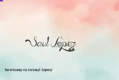 Saul Lopez