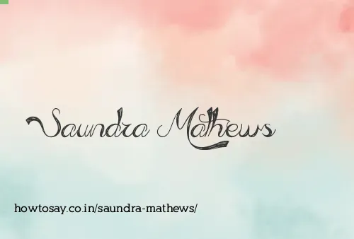 Saundra Mathews