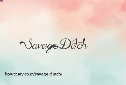 Savage Dutch