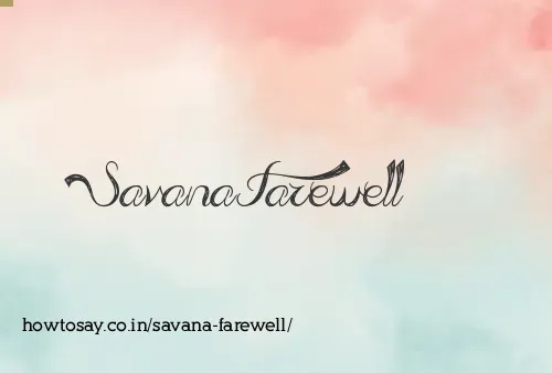 Savana Farewell