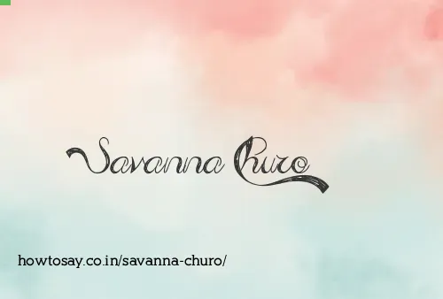 Savanna Churo