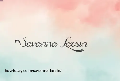 Savanna Larsin