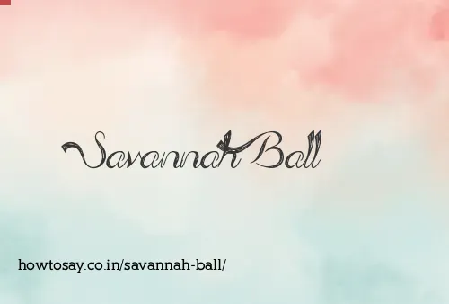 Savannah Ball