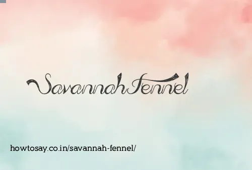 Savannah Fennel