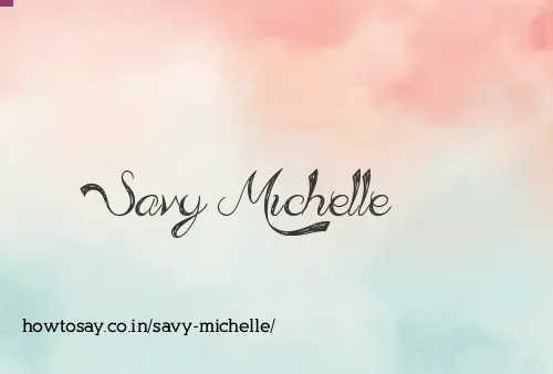 Savy Michelle