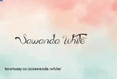 Sawanda White